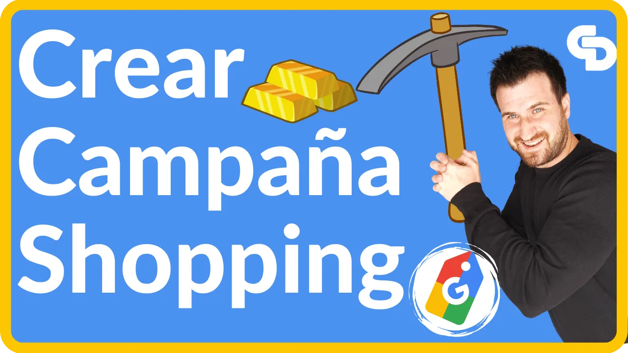 Crear una Campaña de Google Shopping 【Tutorial 2025】
