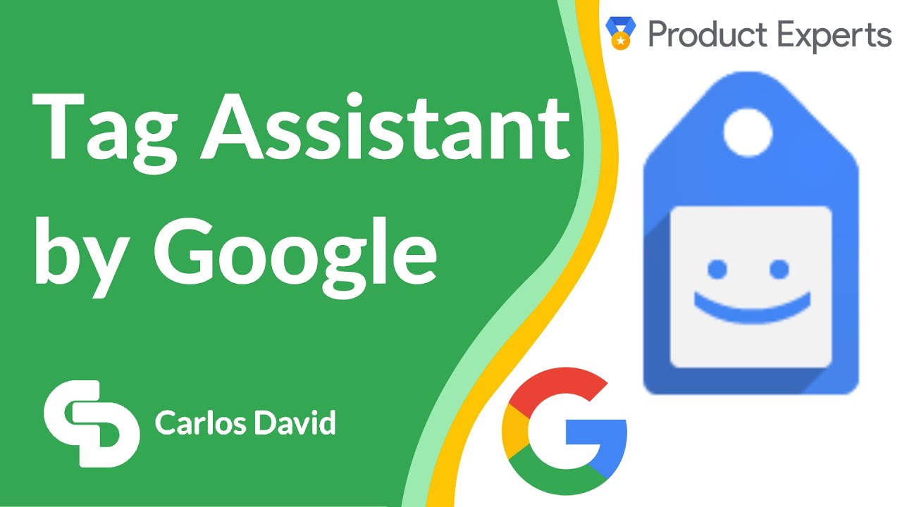 Google Tag Assistant ¿Sabes usarlo? 【2025】