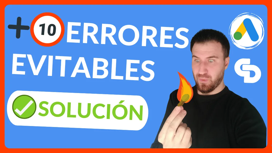 ⛔️ERRORES en GOOGLE ADS -  Cómo evitarlos