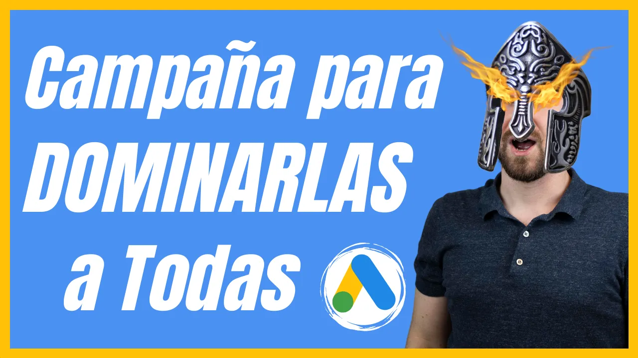 Campaña Performance Max - Campaña de MÁXIMO RENDIMIENTO Google Ads