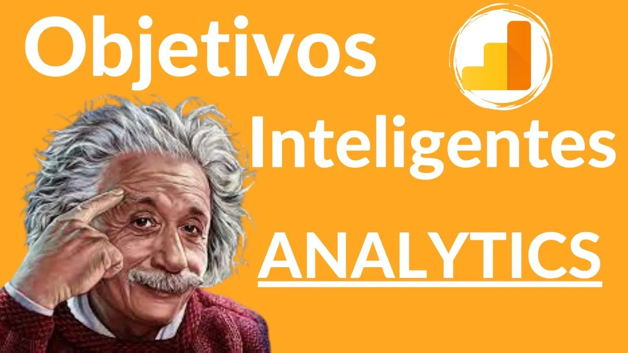 ¿Optimizas con objetivos inteligentes de Google Analytics?
