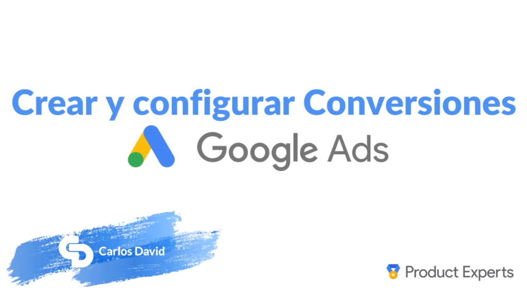 Crear conversión en Google Ads