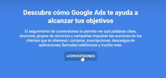 Crear conversión en Google Ads - Primeros pasos