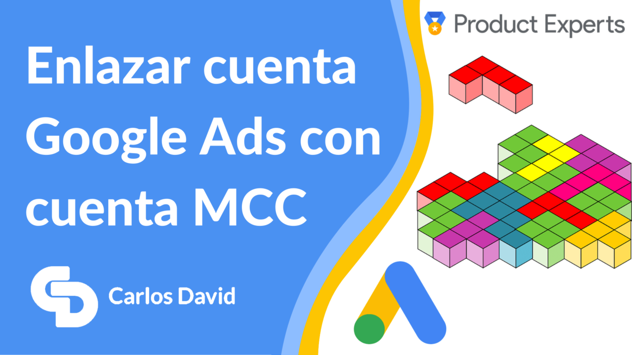 Enlazar cuenta Google Ads con MCC