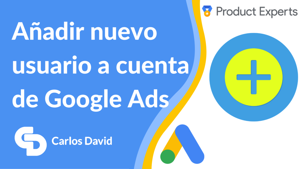 Añadir nuevo usuario a Google Ads