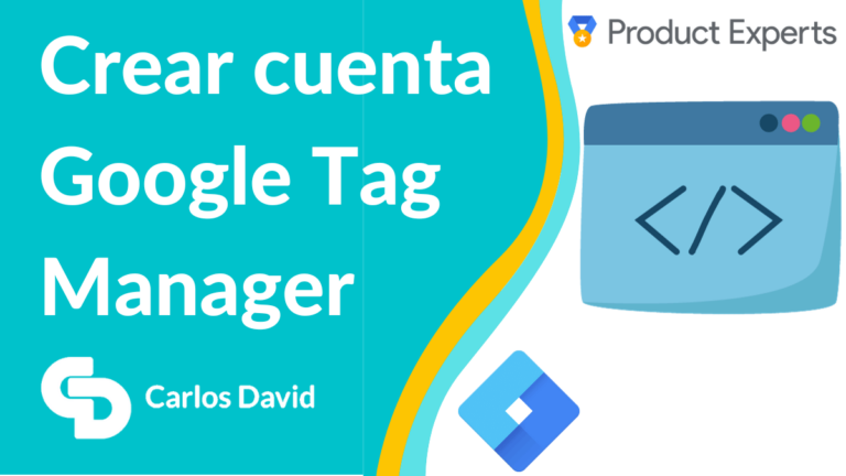 CREAR cuenta Google TAG MANAGER en 8 PASOS