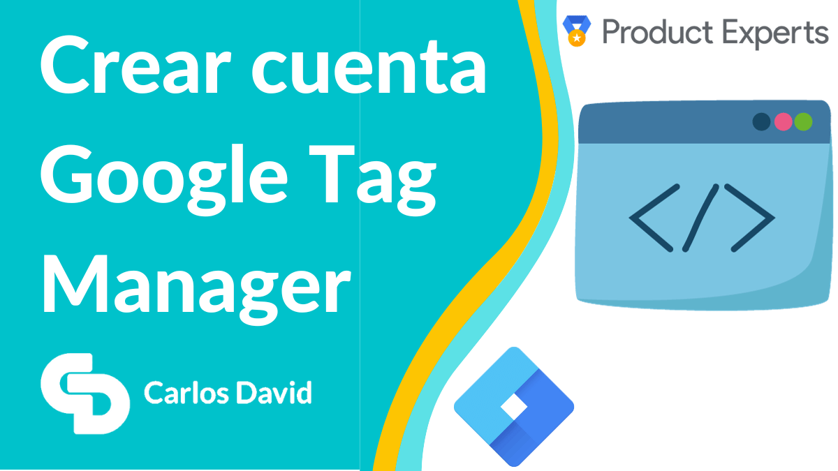 Crear una cuenta Google Tag Manager