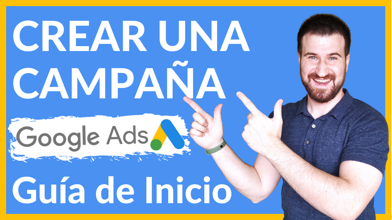 Crear campaña de Google Ads Busqueda