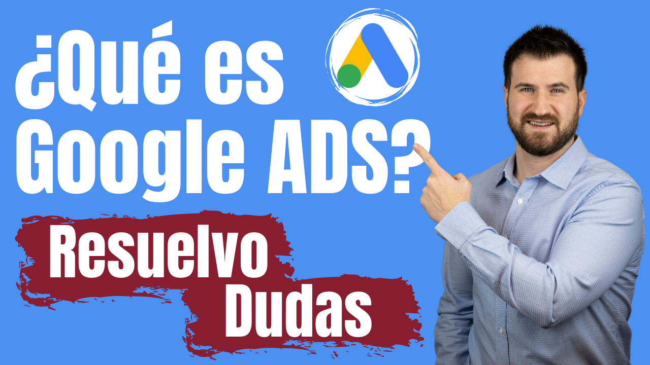 Qué es Google Ads preguntas