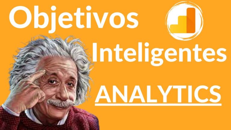 ¿Optimizas con objetivos inteligentes de Google Analytics?